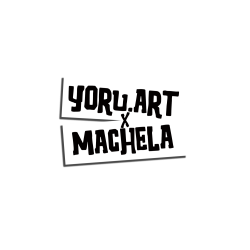 YORU ART x MACHELA